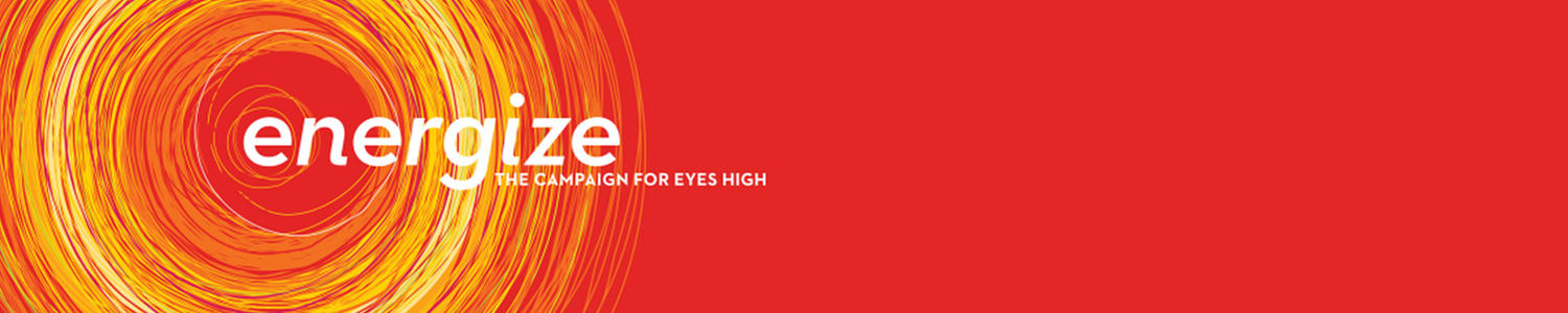 Energize: Campaign for Eyes High