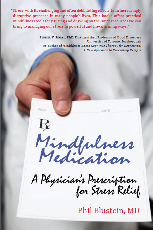“Mindfulness Medication: A Physician’s Prescription for Stress Relief” is a free e-book download that outlines stress-fighting techniques. It's available at The Breath Project website.