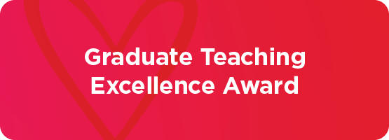 Graduate Teaching Excellence Award