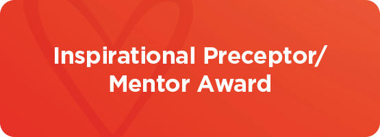 Inspirational Preceptor/Mentor Award Inspirational Preceptor/Mentor Award
