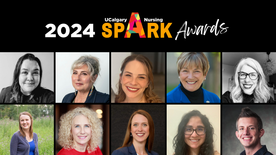 2024 UCalgary Nursing Spark Awards Winners